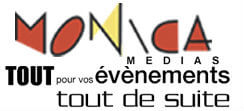 Monica Medias | Agence événementielle Animation Artistique et Commerciale Référencement Sonorisation